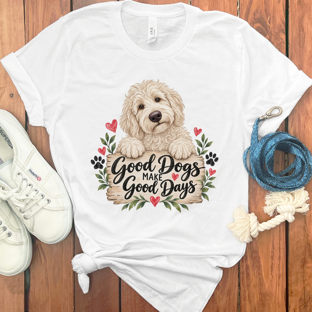 Cream Goldendoodle Good Days T-Shirt