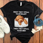 First They Steal Your Heart Then They Steal Your Bed product