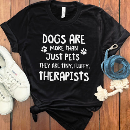 Dogs Are Tiny Fluffy Therapists T-shirt product type