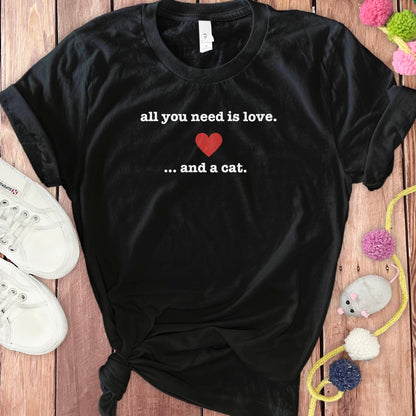 All You Need is Love Heart and Cat T-Shirt