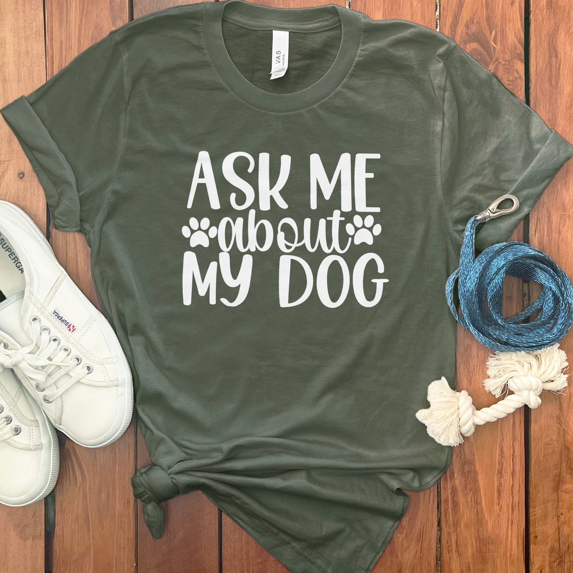 Ask Me About My Dog Graphic T-Shirt product type