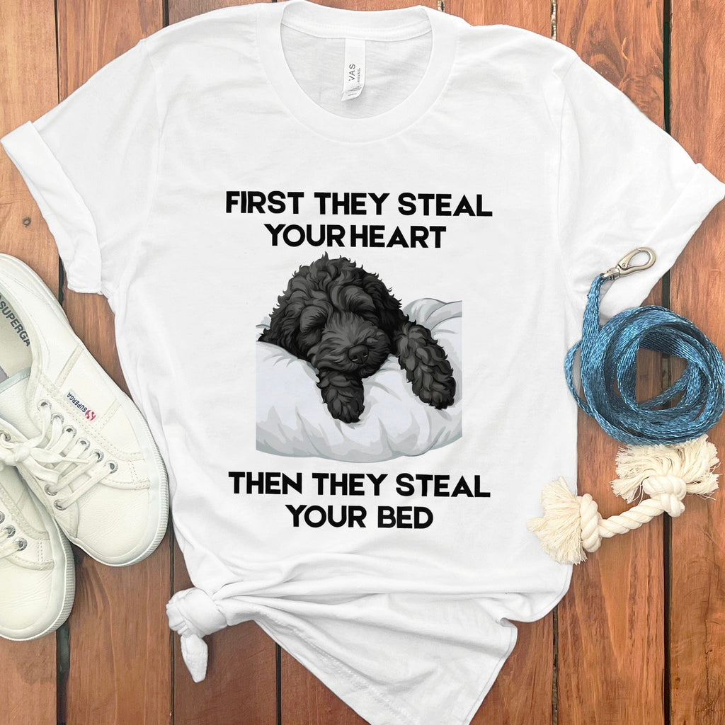 First They Steal Your Heart Then Steal Your Bed Shirt