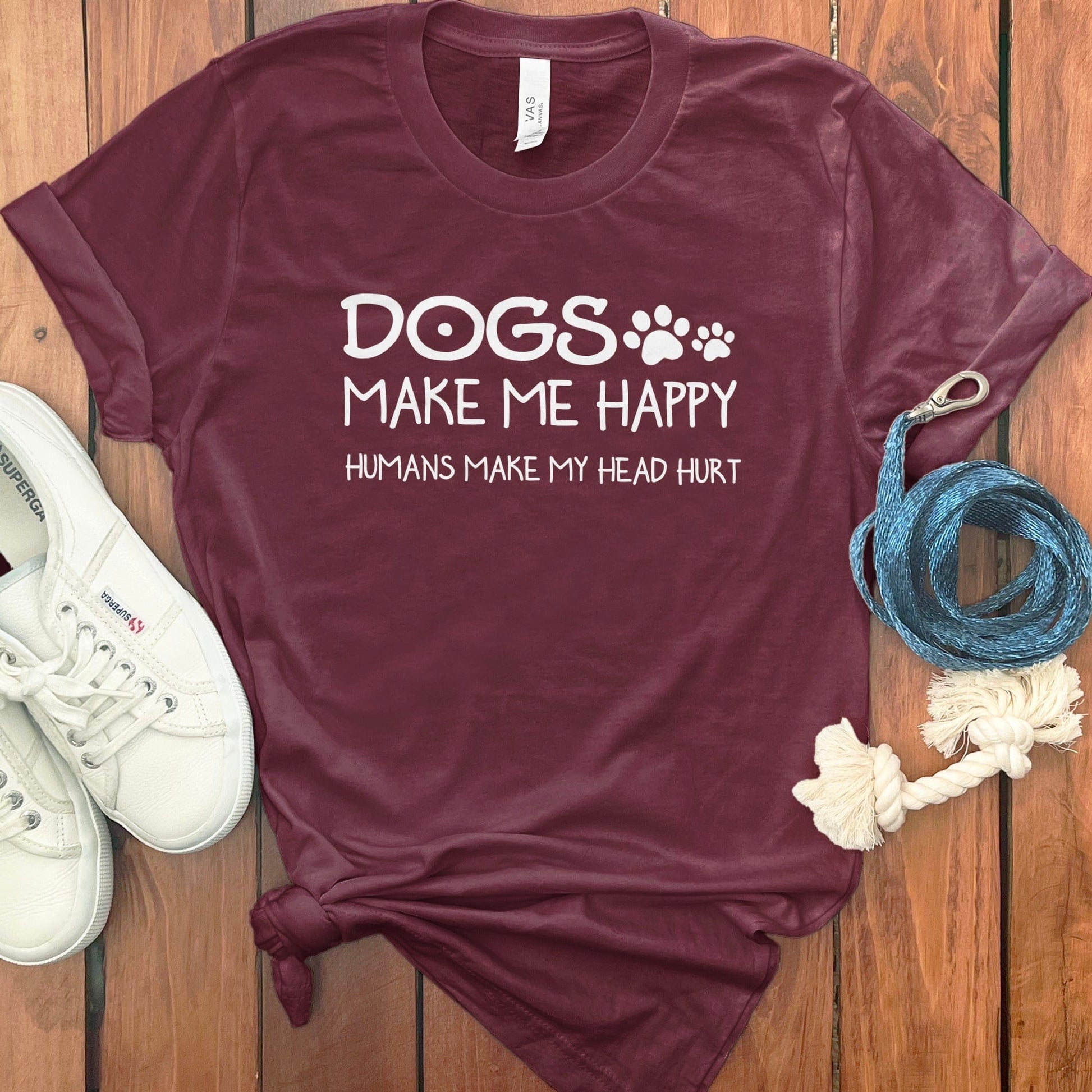 Dogs Make Me Happy Humans Head Hurt T-shirt product