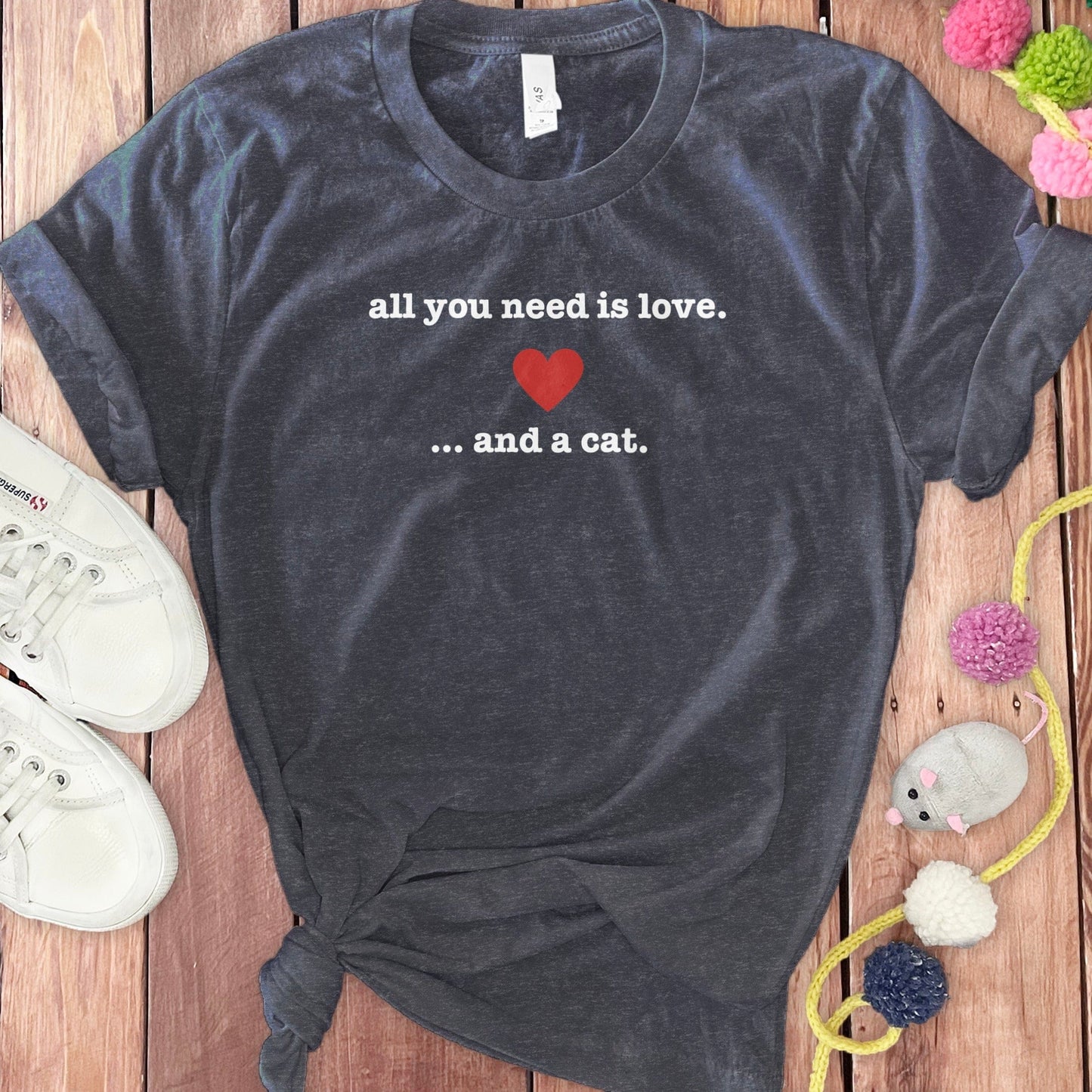 All You Need Is Love And A Cat Graphic Tee product
