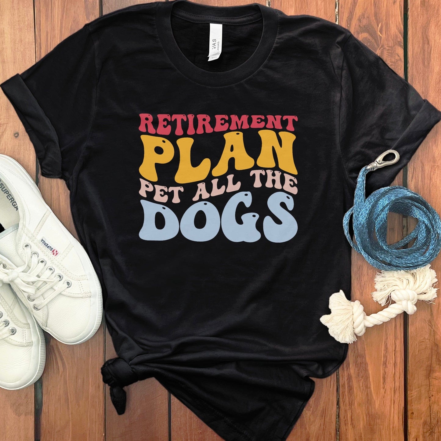 Retirement Plan Pet All The Dogs T-shirt product