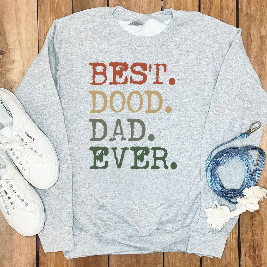 Best Dood Dad Ever Graphic Printed Grey Sweatshirt