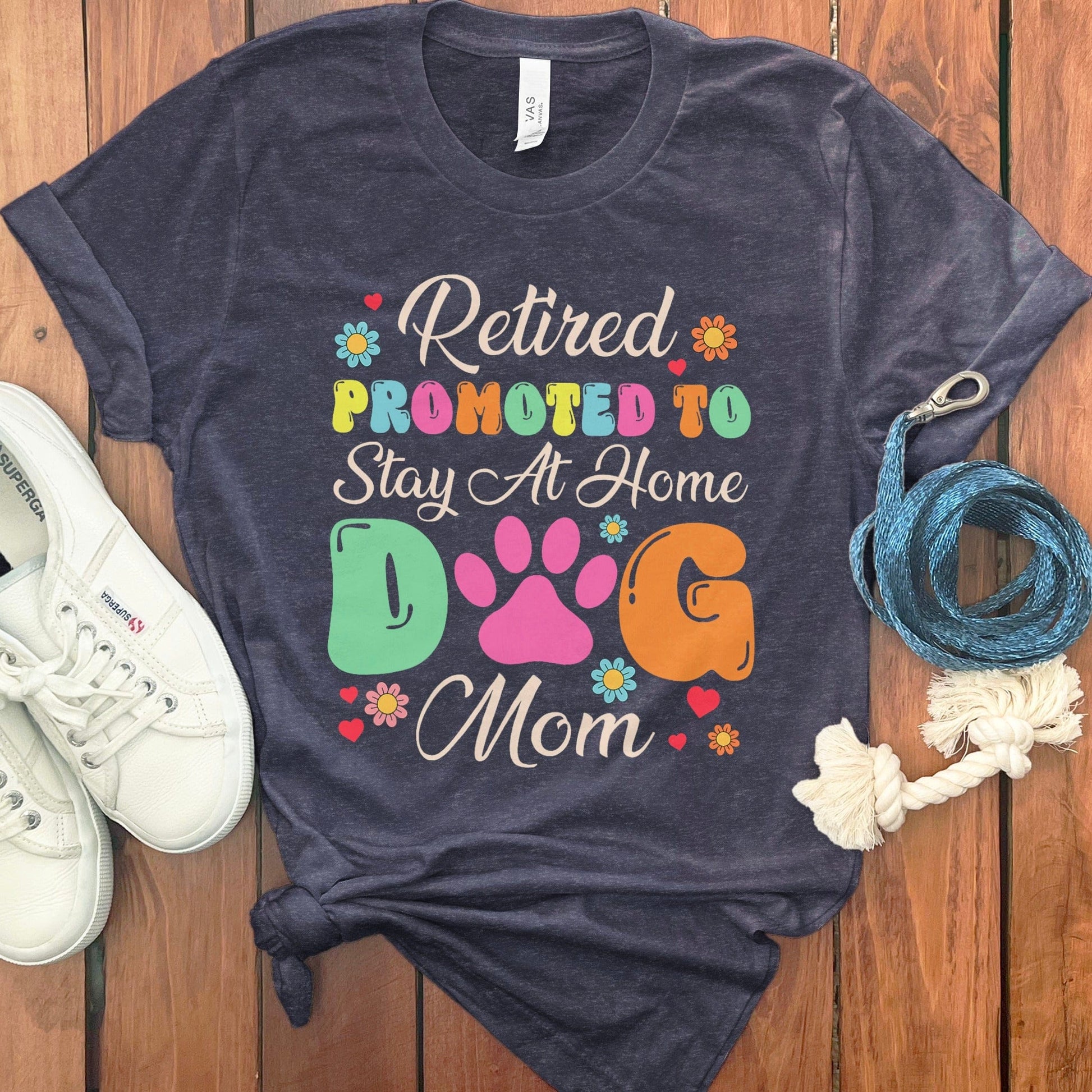 Retired Promoted To Stay At Home Dog Mom product