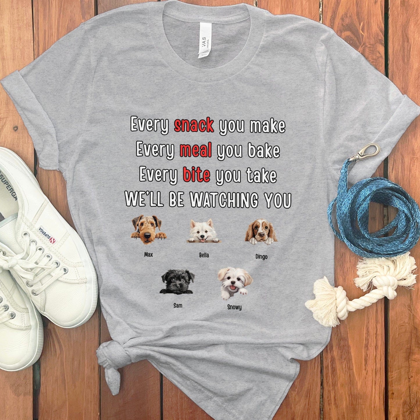 PERSONALIZED EVERY SNACK YOU MAKE T-SHIRT