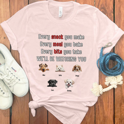 PERSONALIZED EVERY SNACK YOU MAKE T-SHIRT