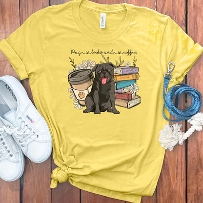 Pugs Books and Coffee T-Shirt