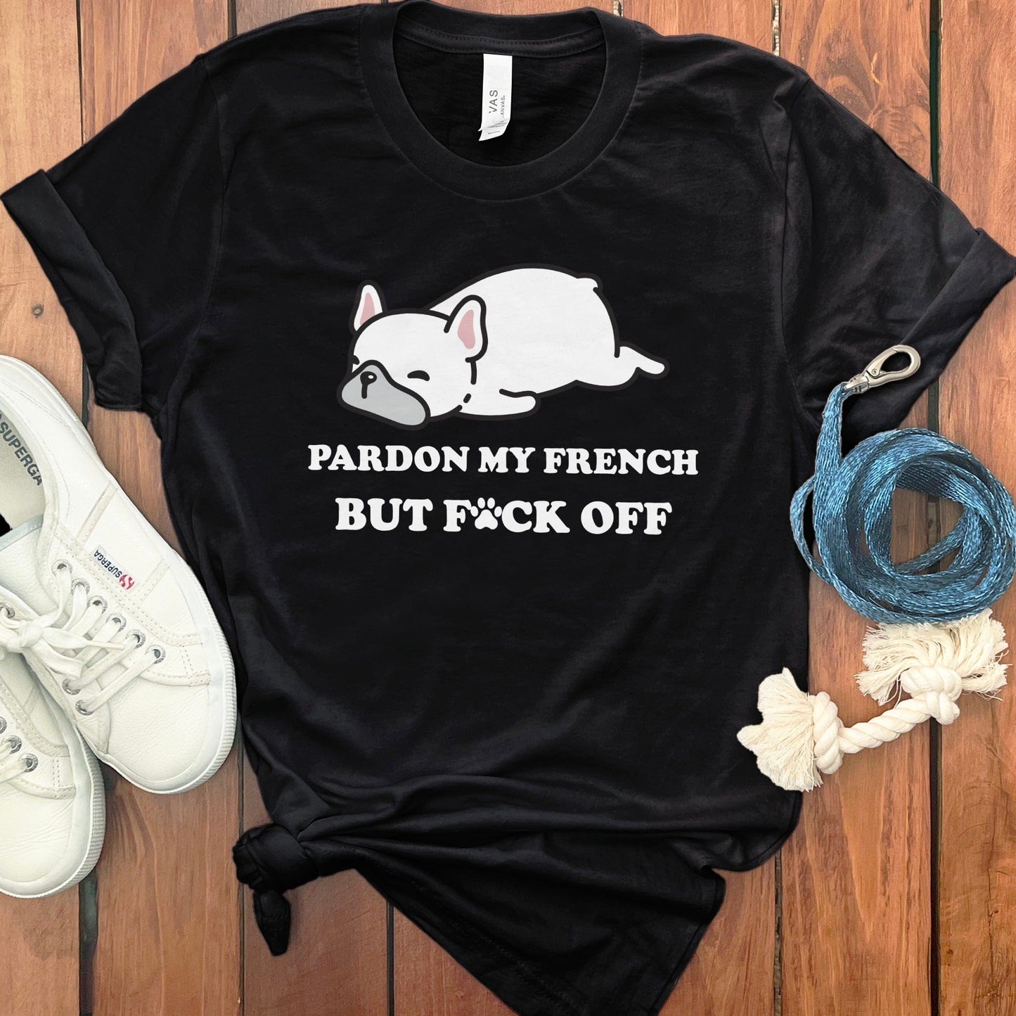 Pardon My French But F*ck Off Dog Lovers Shirt product type