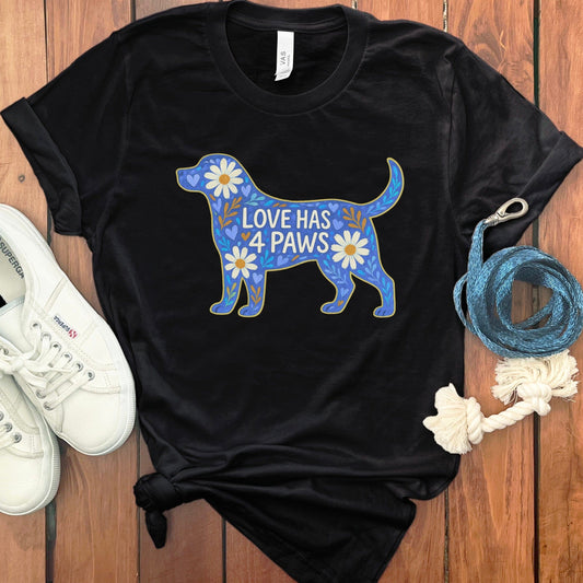 Love Has 4 Paws Graphic Tee Perfect Dog Lover Product
