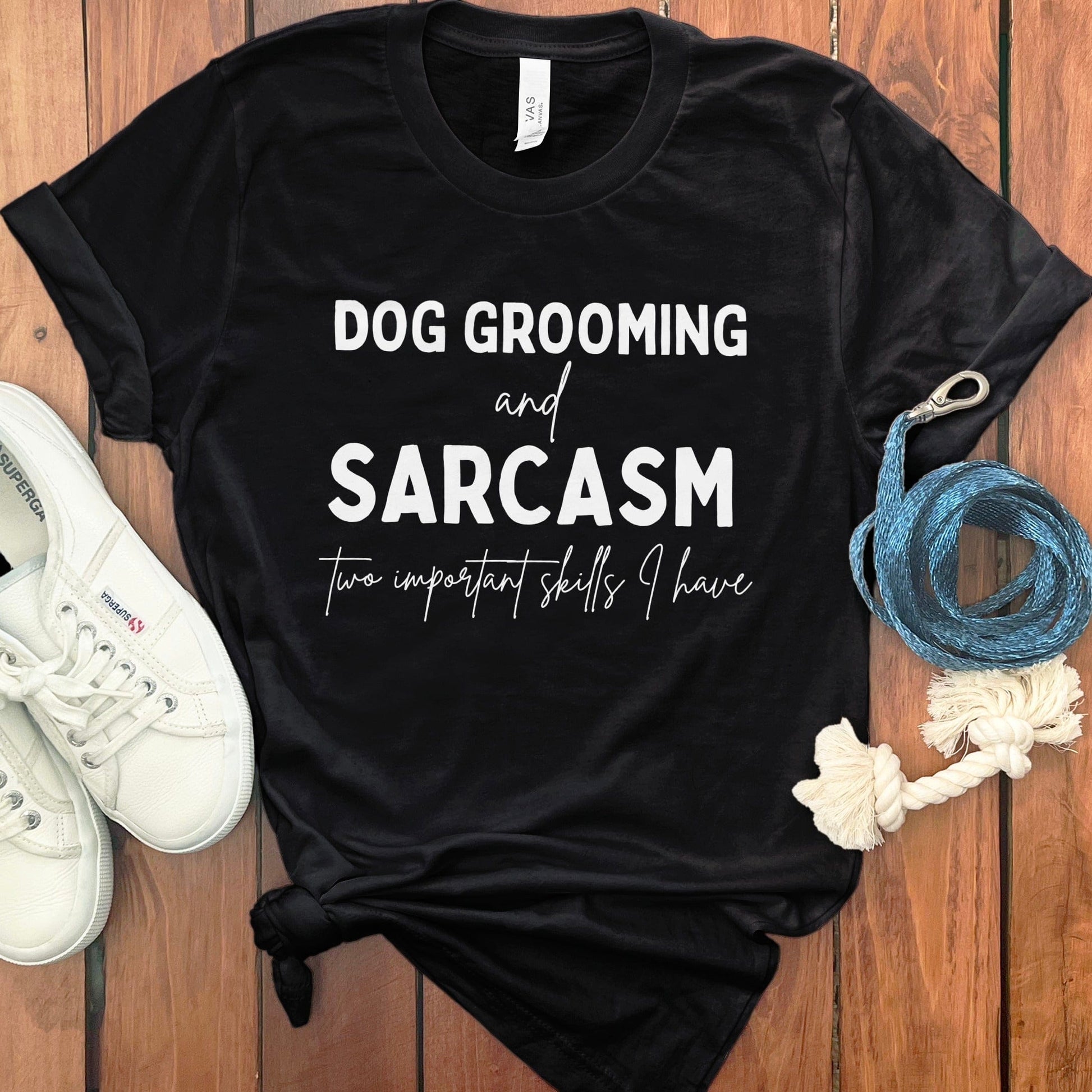 Dog grooming sarcasm two important skills t-shirt product