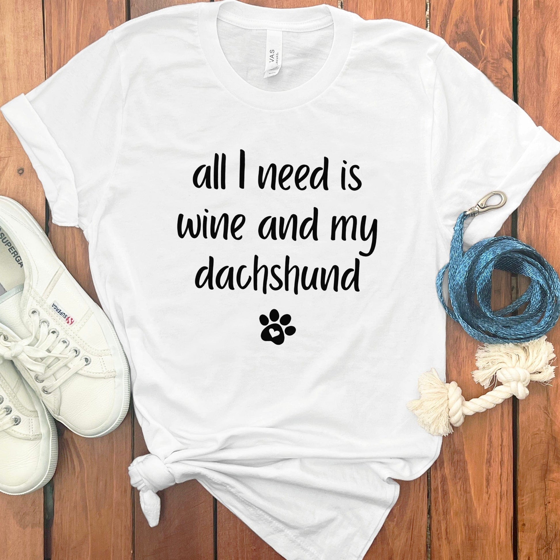 All I Need is Wine and My Dachshund T-shirt product