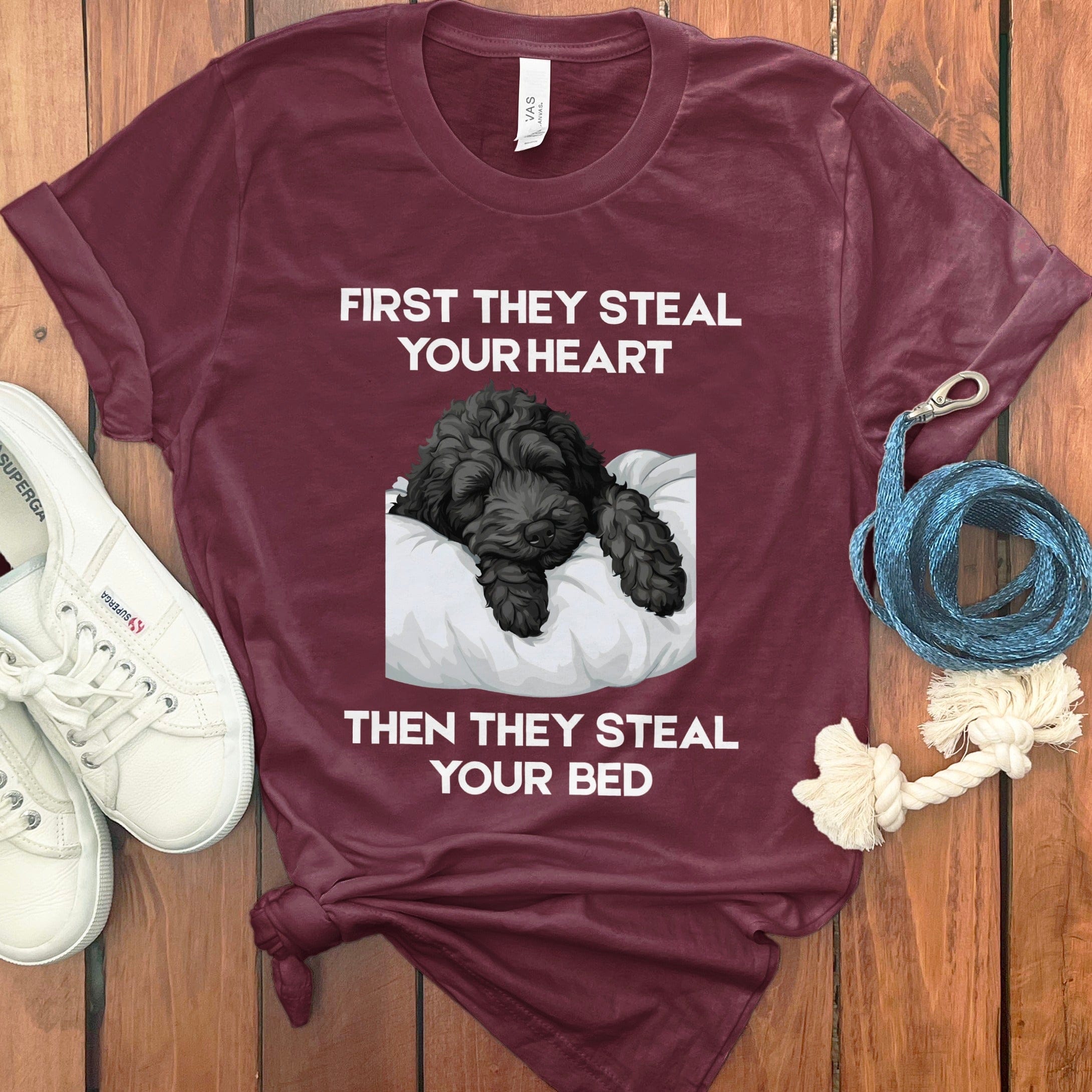 First They Steal Your Heart Then Your Bed T-Shirt