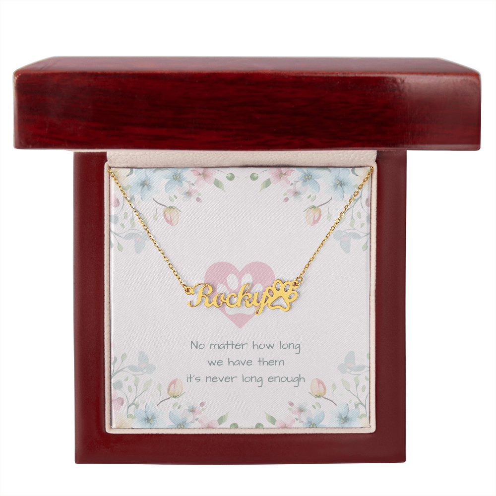 IT'S NEVER LONG ENOUGH MEMORIAL NECKLACE