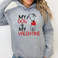 My Dog Is My Valentine Hoodie Sweatshirt - PuppyJo Hoodie S / Sport Grey