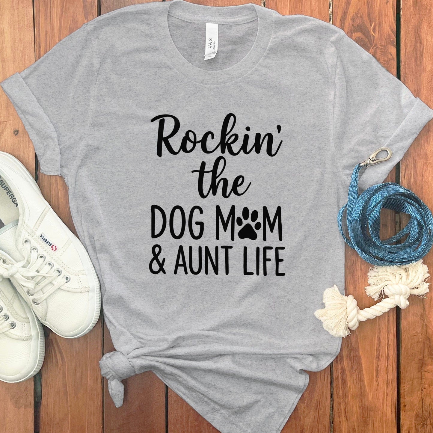 Rockin the Dog Mom and Aunt Life T-shirt product