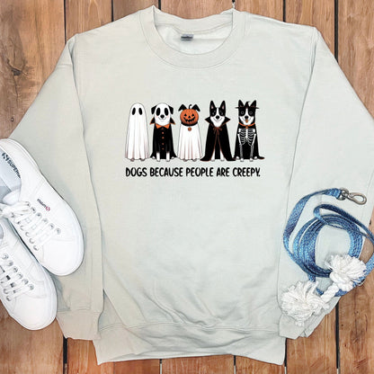 Dogs Because People Are Creepy Sweatshirt product type