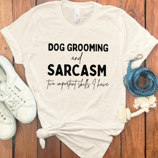 Dog Grooming and Sarcasm Statement Shirt product type