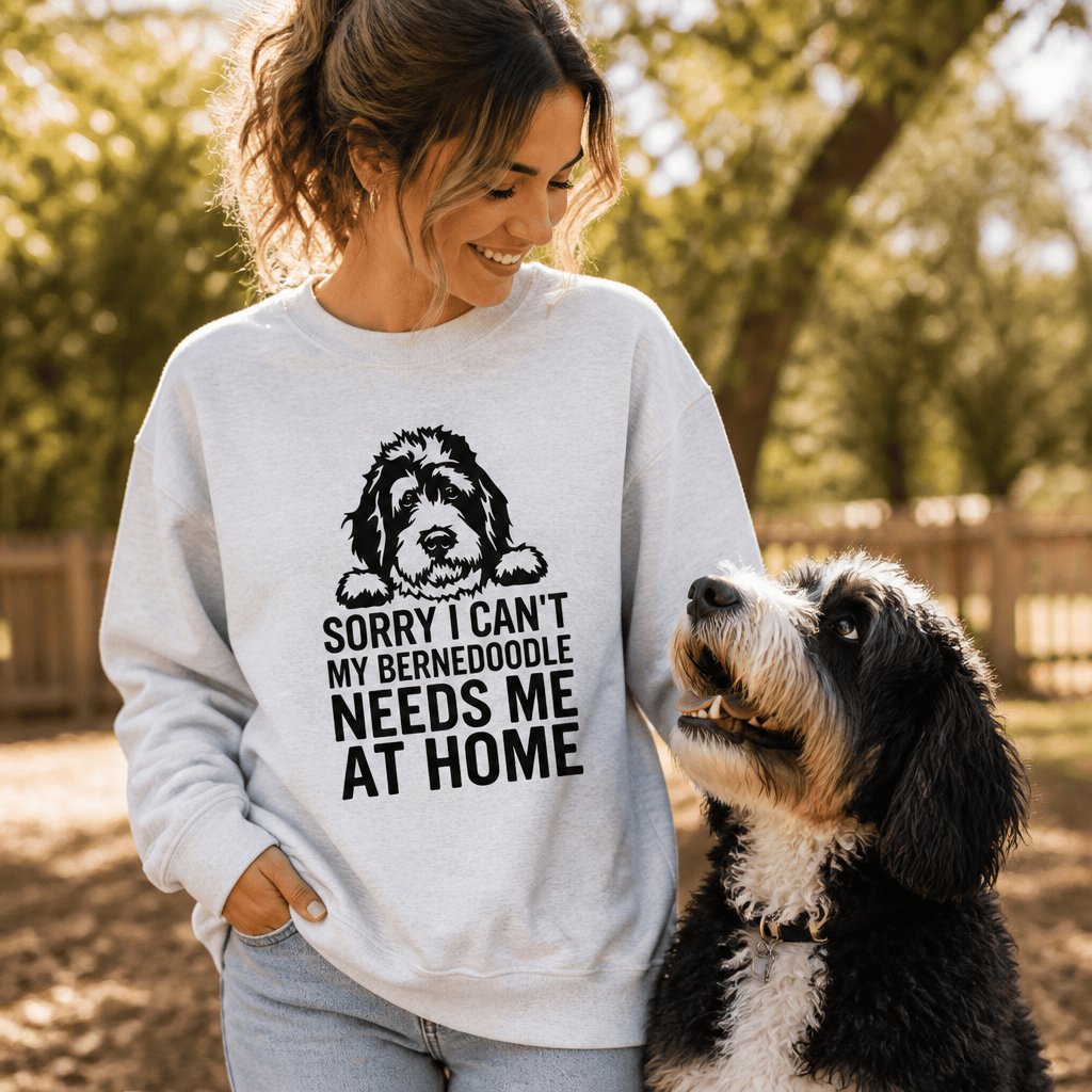 Bernedoodle Needs Me Sweatshirt in by Puppy Jo