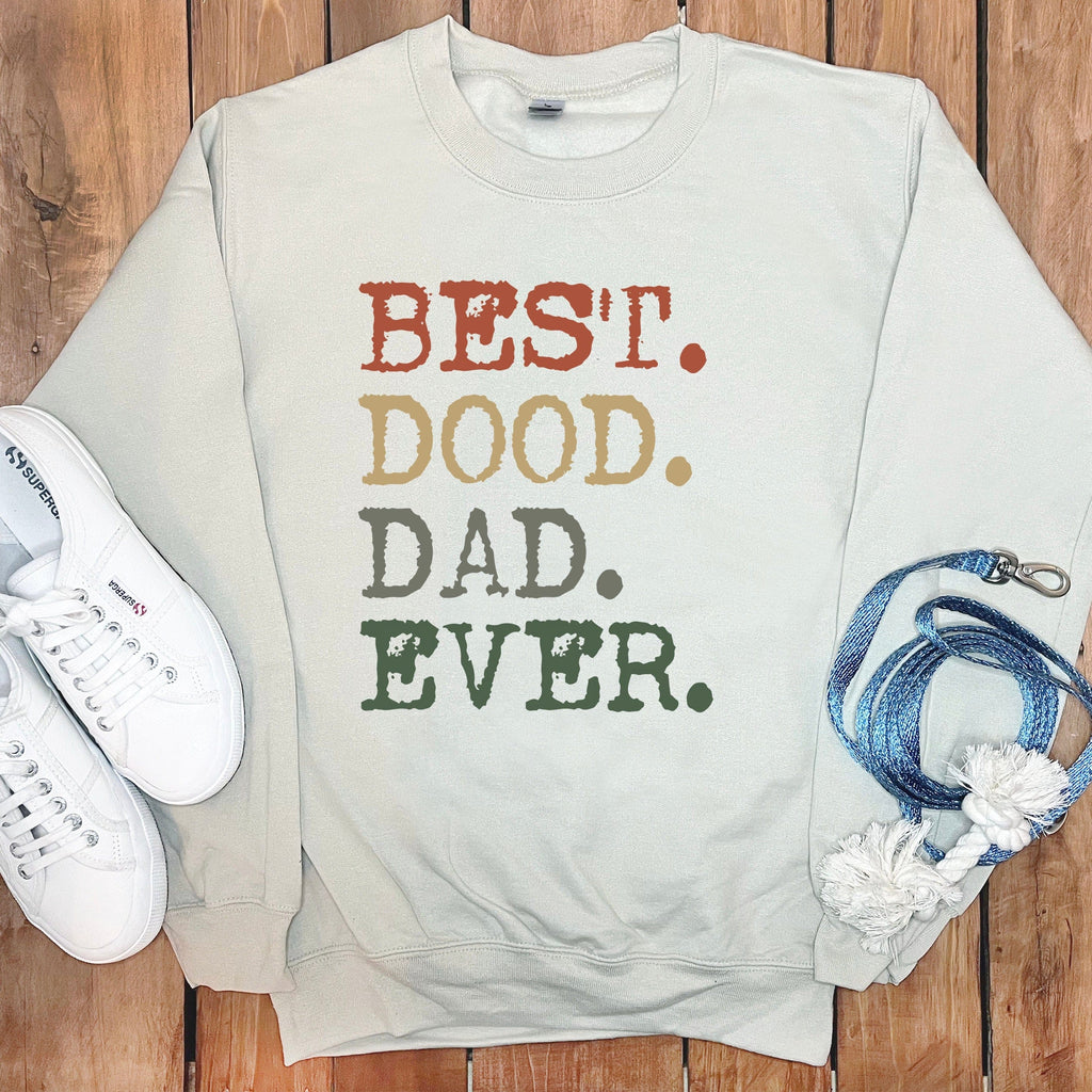Best Dood Dad Sweatshirt in by Puppy Jo