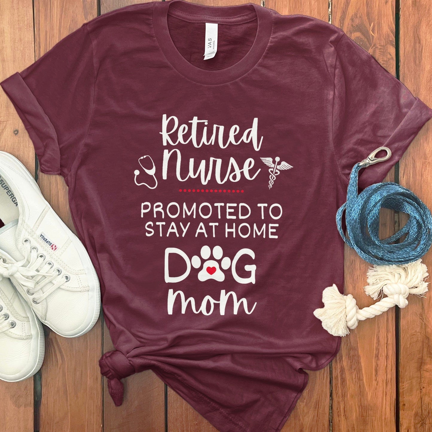 Retired Nurse Promoted to Stay at Home Dog Mom product type