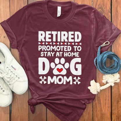 Retired Stay at Home Dog Mom Graphic T-shirt product type
