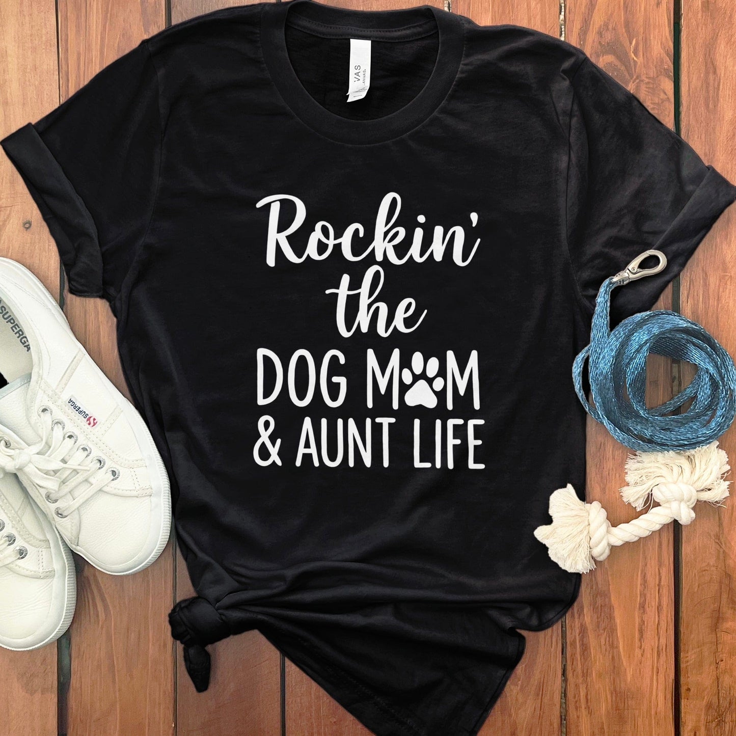 Rockin' the Dog Mom Aunt Life Graphic Tee product