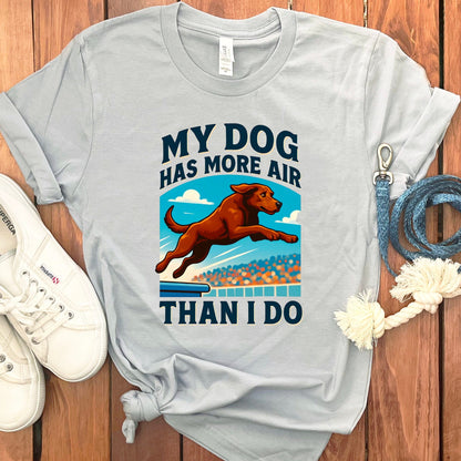 My Dog Has More Air Than I Do T-shirt product