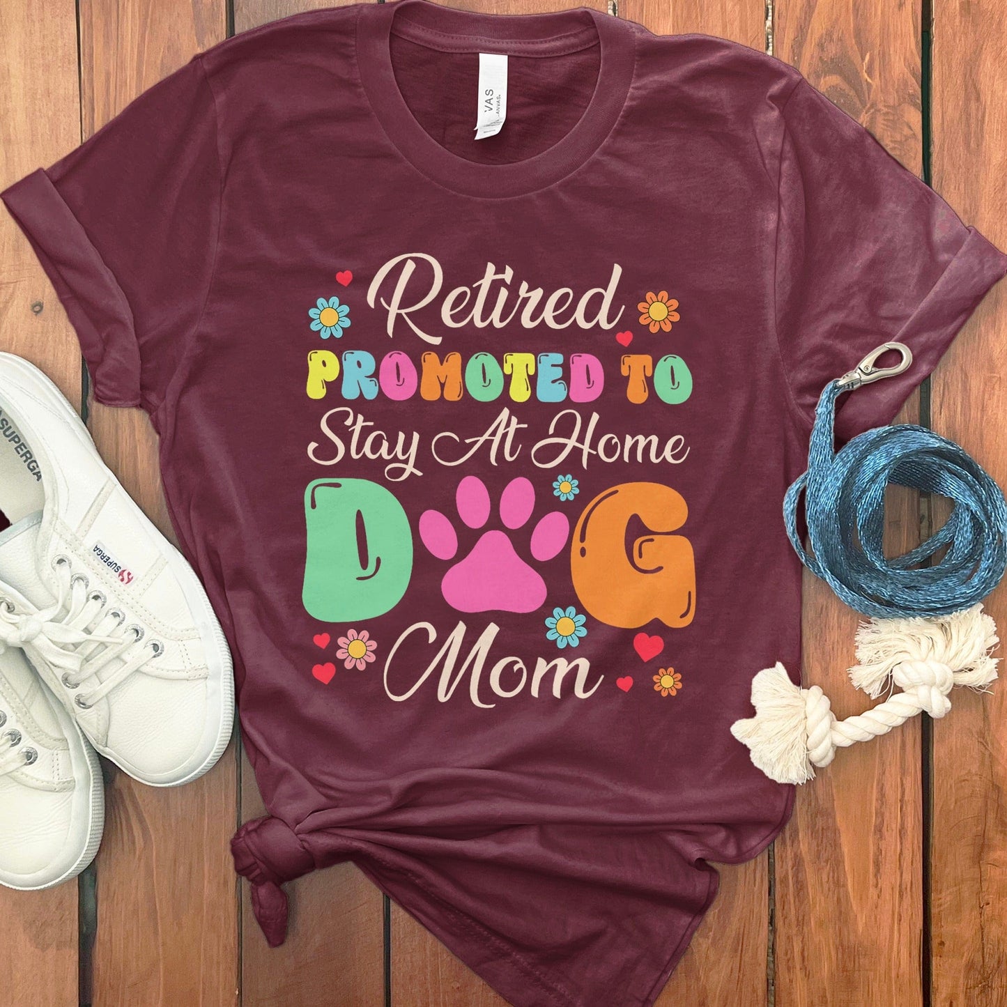Retired Promoted To Stay At Home Dog Mom product type