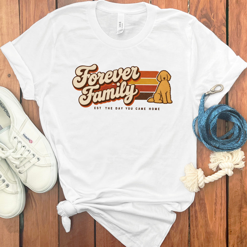 White t-shirt with "Forever Family" and a goldendoodle graphic.