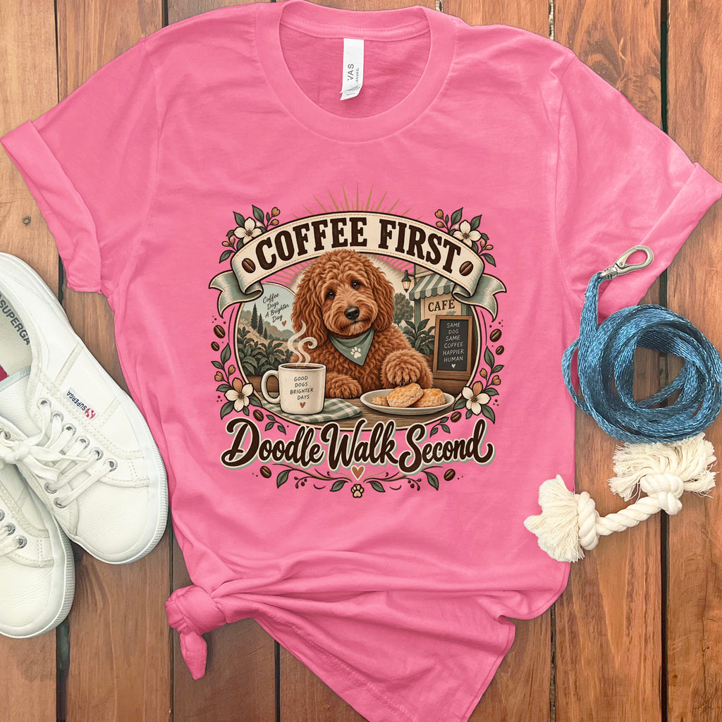 Pink t-shirt with "Coffee First, Doodle Walk Second" and a doodle dog design.