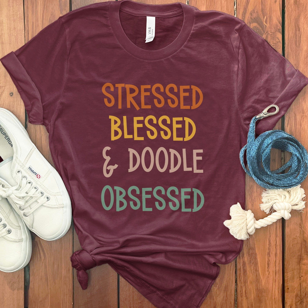 Stressed Blessed and Doodle Obsessed Shirt