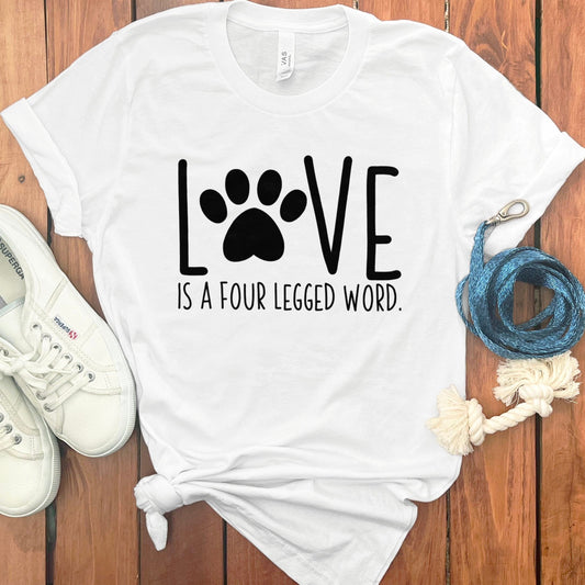 Love Is A Four Legged Word Graphic Tee product