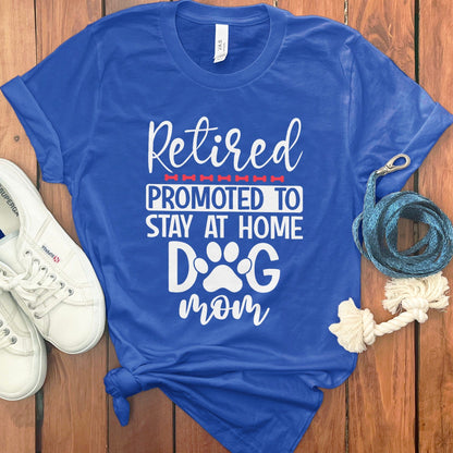 Retired Promoted to Stay at Home Dog Mom product type