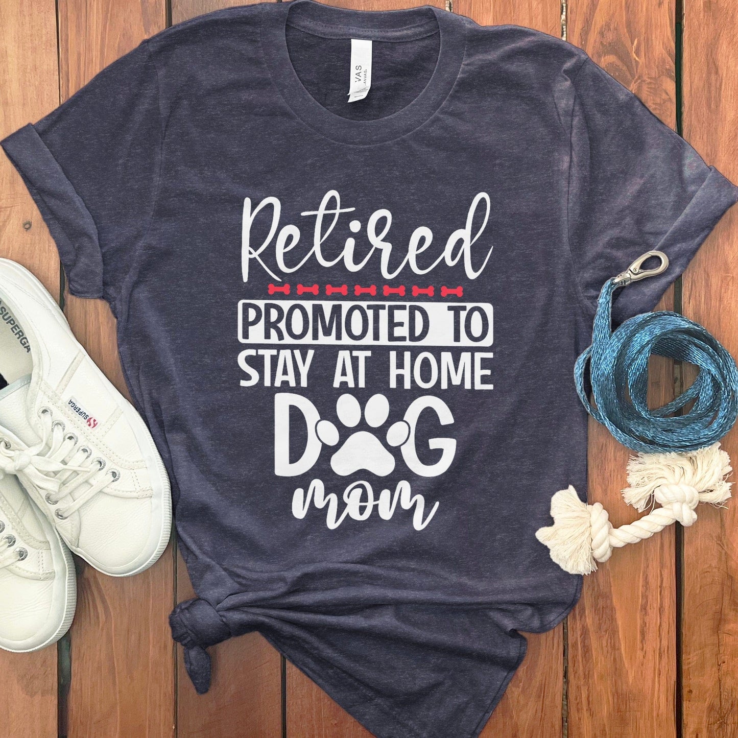 Retired Promoted to Stay at Home Dog Mom Shirt product