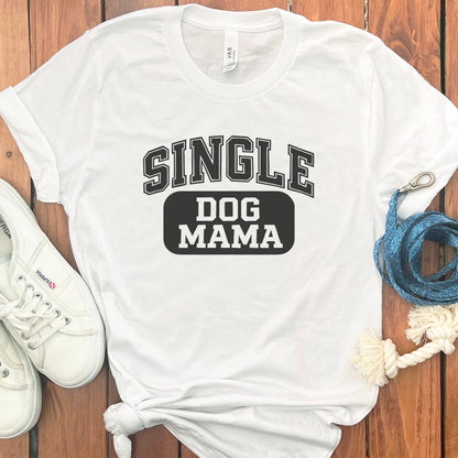 Single Dog Mama Graphic T-Shirt Casual Wear product