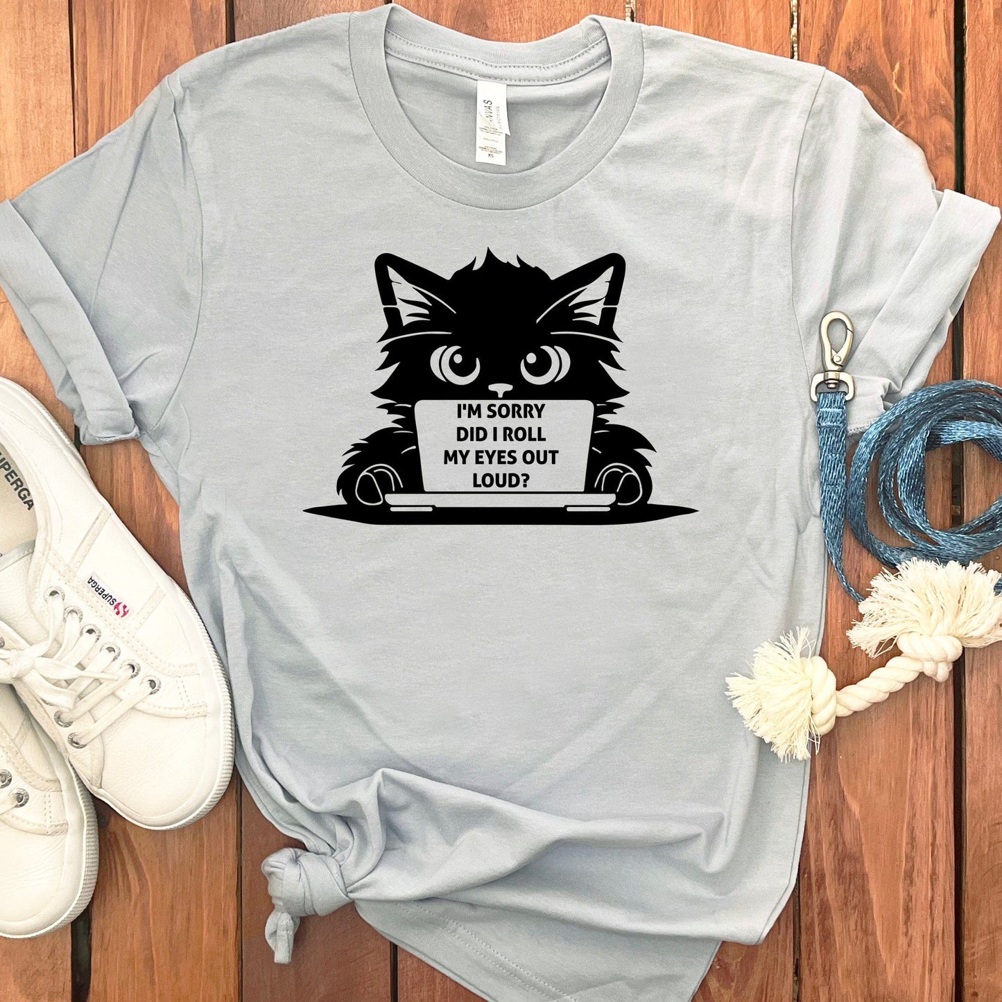 DID I ROLL MY EYES CAT T-SHIRT