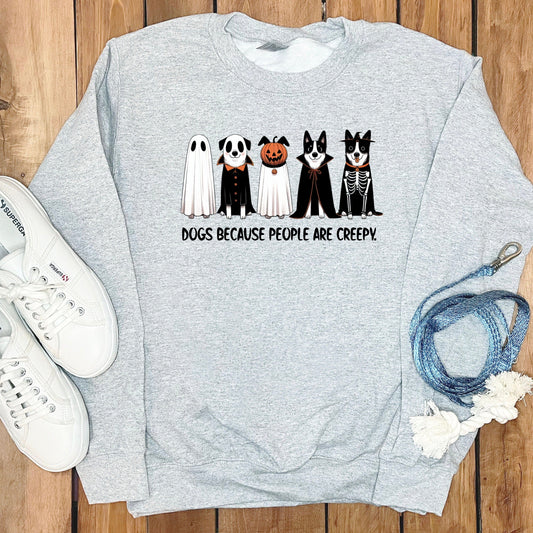 Dogs Because People Are Creepy Sweatshirt product type