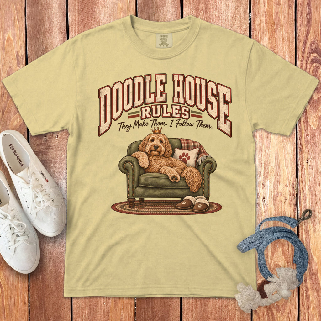 T-shirt graphic: Doodle House Rules, dog on couch with crown, text "They Make Them. I Follow Them."