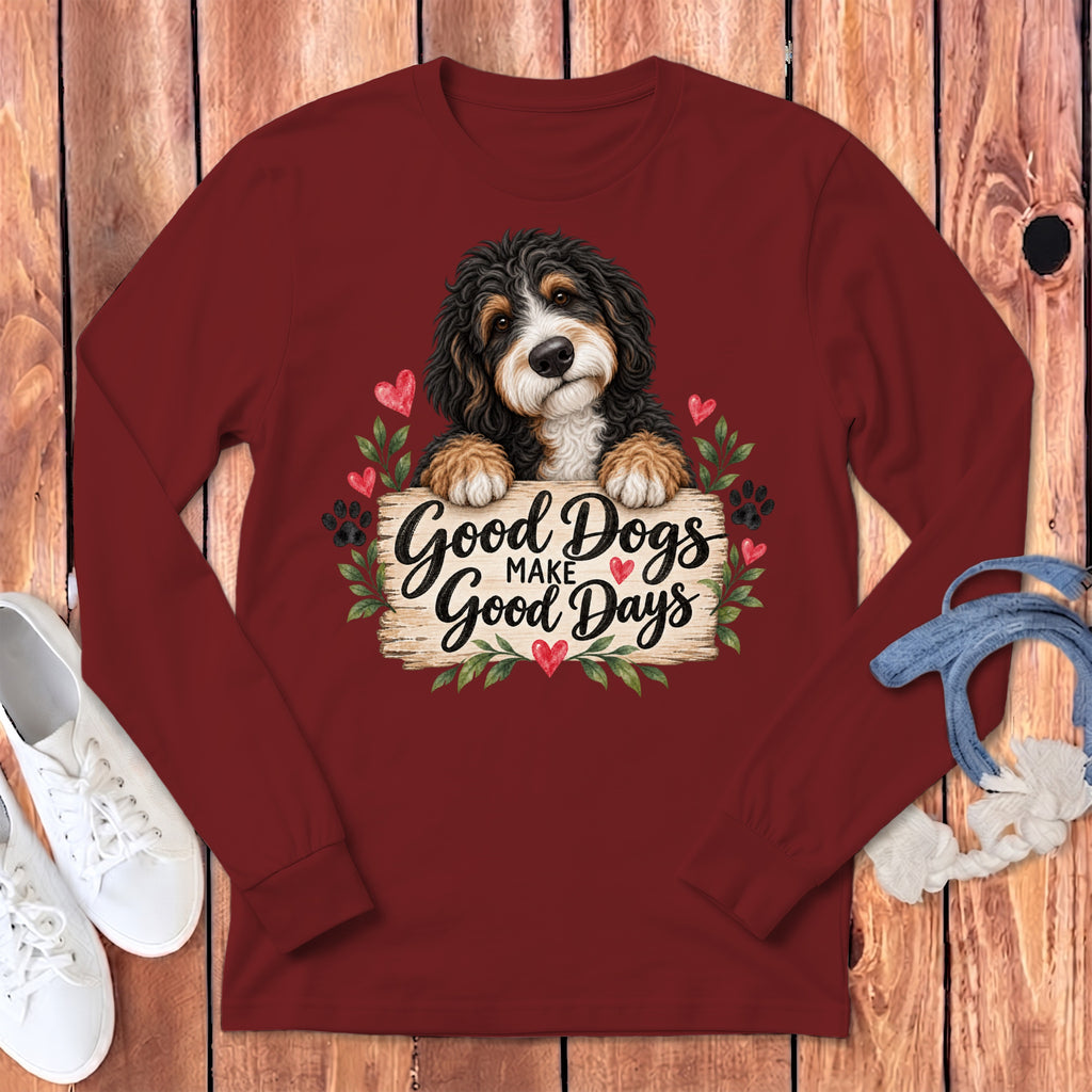 Bernedoodle Good Days Long Sleeve T-Shirt