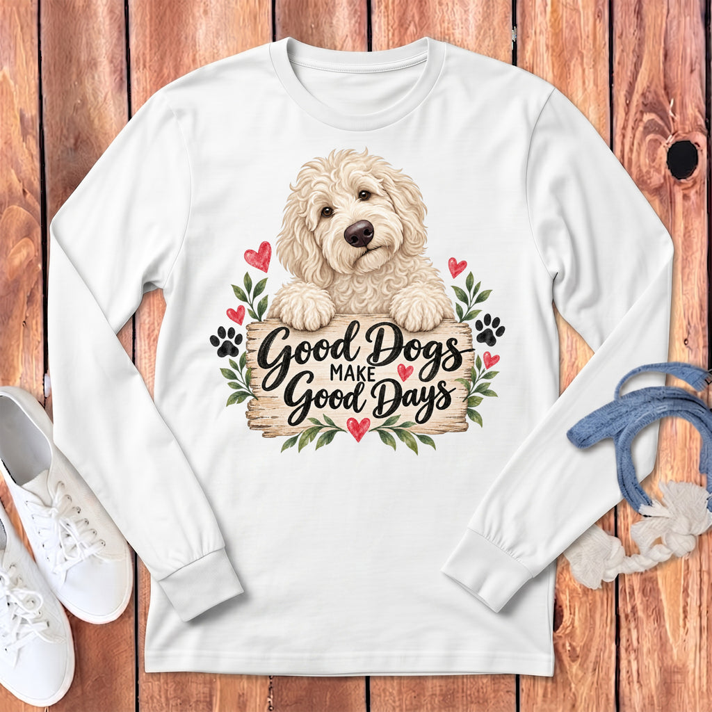 Cream Goldendoodle Good Days Long Sleeve T-Shirt