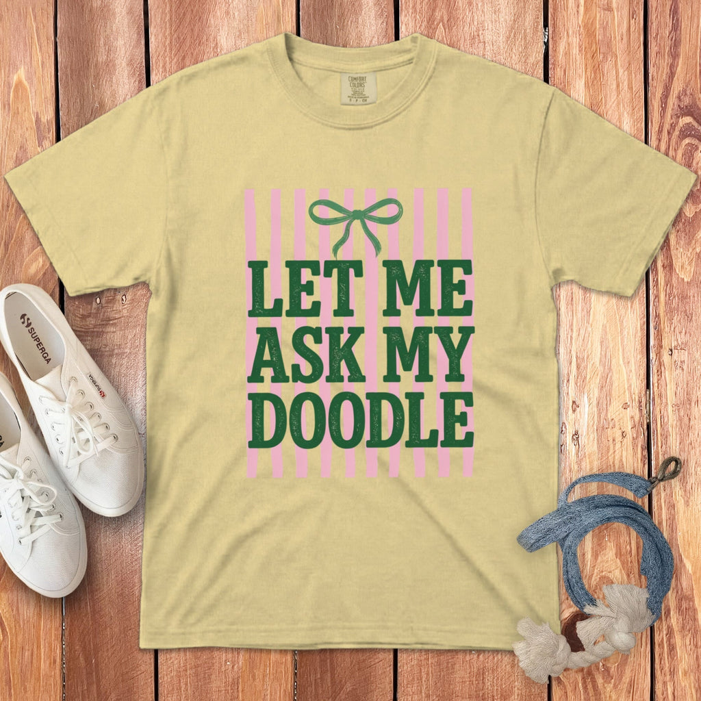 Let Me Ask Doodle Signature T-Shirt in Butter / M by Puppy Jo