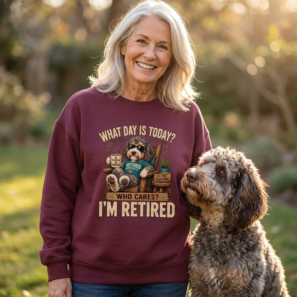 I'm Retired Aussiedoodle Sweatshirt in by Puppy Jo