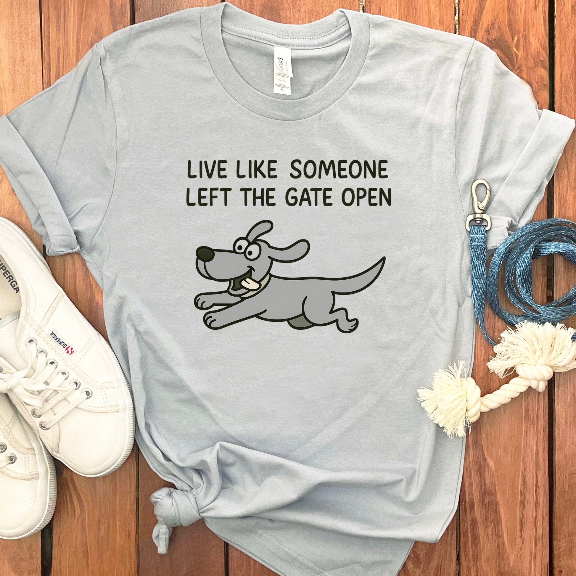 Live Like Someone Left The Gate Open T-shirt product type