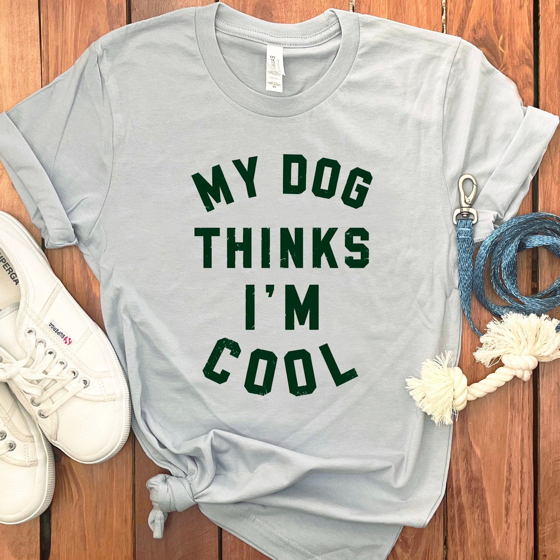My Dog Thinks I'm Cool Graphic T-Shirt product type