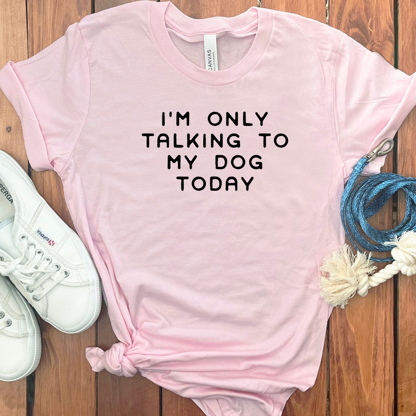 I'm Only Talking to My Dog Today T-shirt product