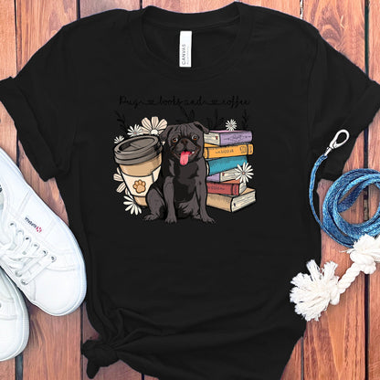 PUGS BOOKS AND COFFEE T-SHIRT
