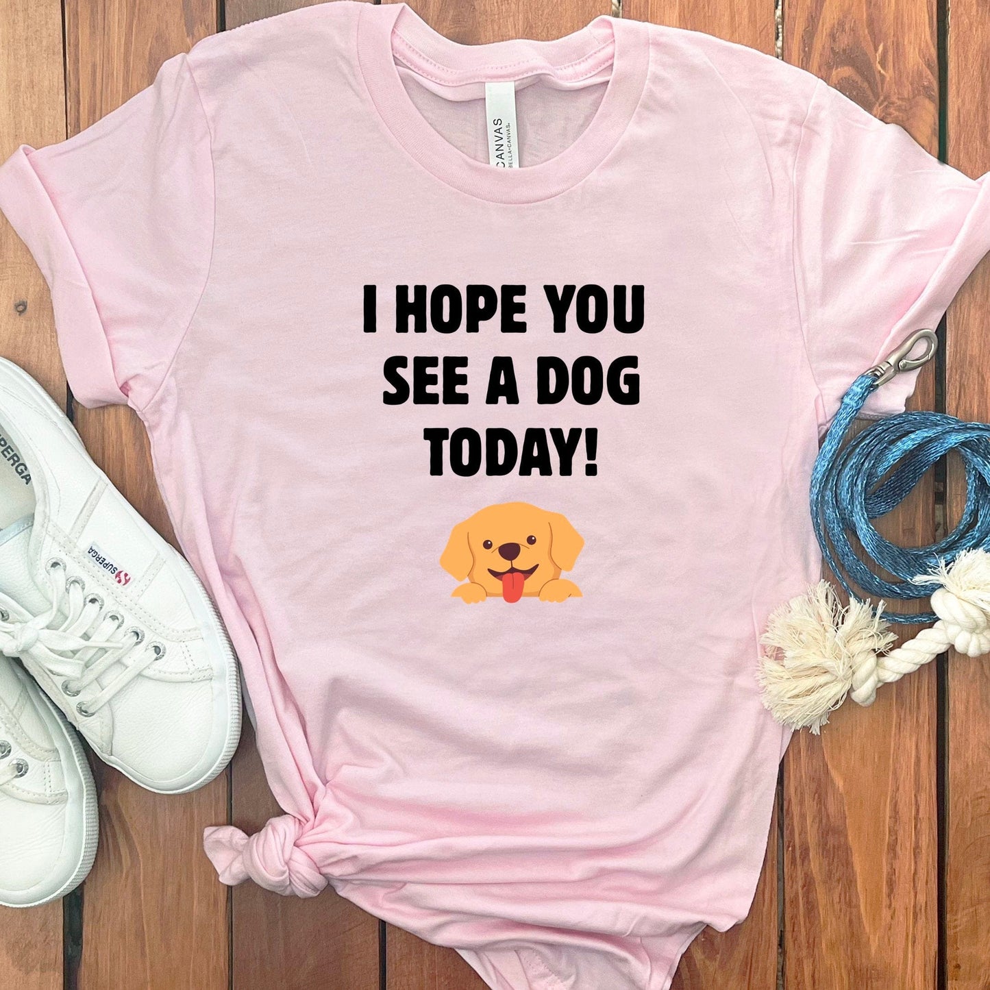 I Hope You See A Dog Today Humorous T-shirt product